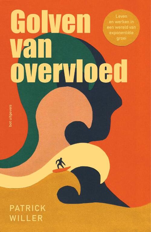 Patrick Willer Golven van overvloed -   (ISBN: 9789083563923)