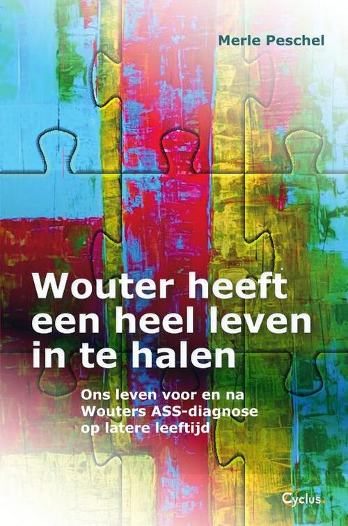 Merle Peschel Wouter heeft een heel leven in te halen -   (ISBN: 9789085751007)