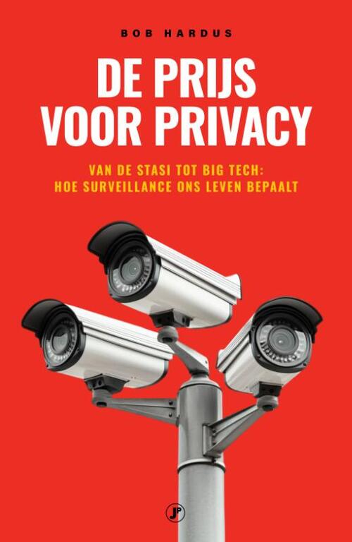 Bob Hardus De prijs voor privacy -   (ISBN: 9789089754974)