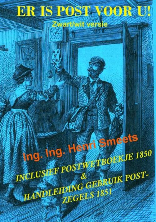Ing. Ing. Henri Smeets Er is post voor u! -   (ISBN: 9789403811765)