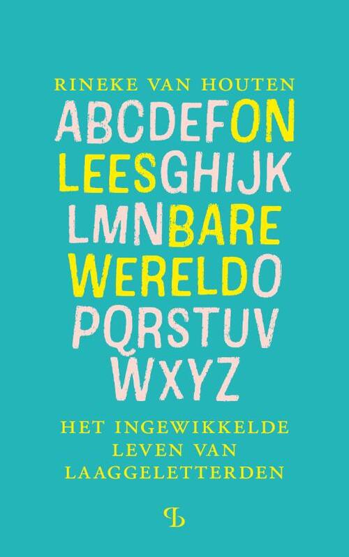 Rineke van Houten Onleesbare wereld -   (ISBN: 9789463824309)