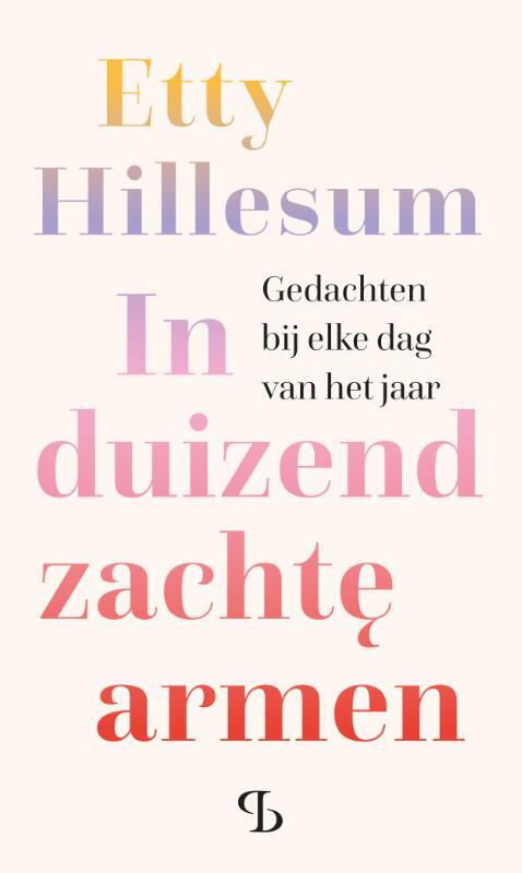 Etty Hillesum In duizend zachte armen -   (ISBN: 9789463824347)