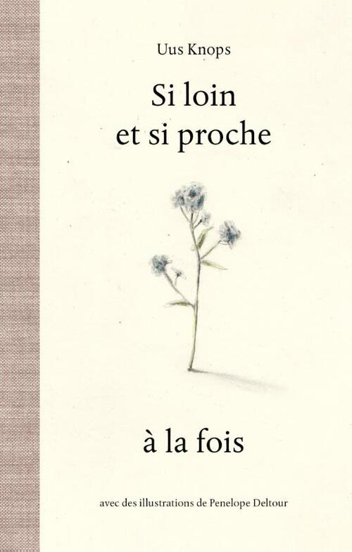 Uus Knops Si loin et si proche à la fois -   (ISBN: 9789463935869)