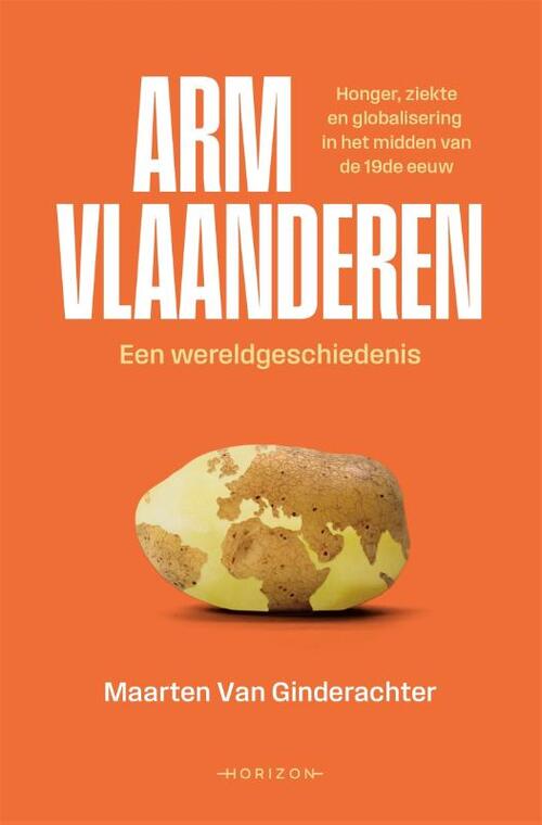 Maarten van Ginderachter Arm Vlaanderen. Een wereldgeschiedenis -   (ISBN: 9789464104080)