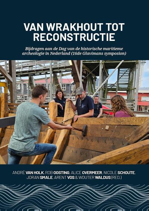 Sidestone Press Van wrakhout tot reconstructie -   (ISBN: 9789464264234)