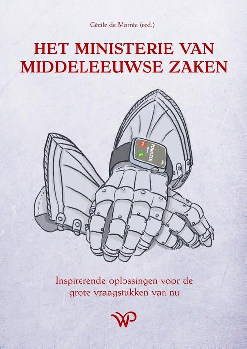 Walburg Pers B.V., Uitgeverij Het Ministerie van Middeleeuwse Zaken -   (ISBN: 9789464566390)