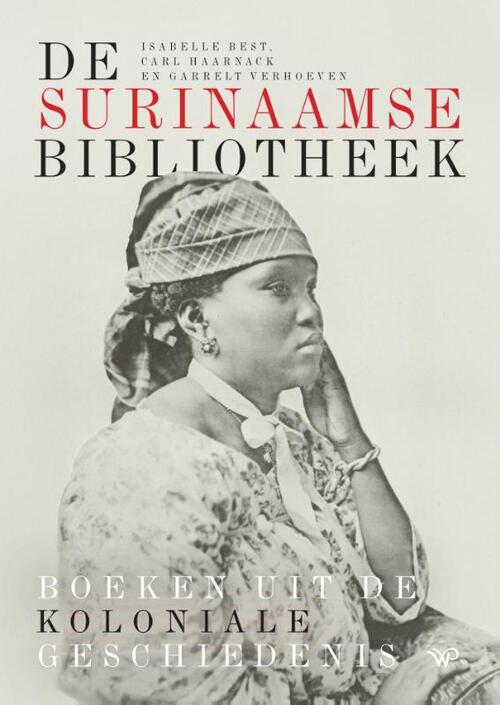 Walburg Pers B.V., Uitgeverij De Surinaamse Bibliotheek -   (ISBN: 9789464566475)