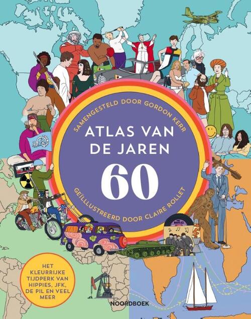 Claire Rollet, Gordon Kerr Atlas van de jaren 60 -   (ISBN: 9789464713916)