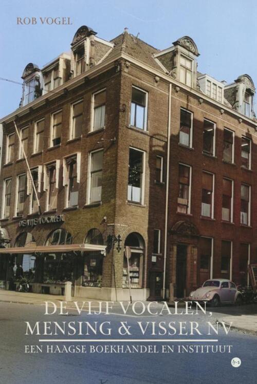 Rob Vogel De Vijf Vocalen, Mensing & Visser NV -   (ISBN: 9789465286631)