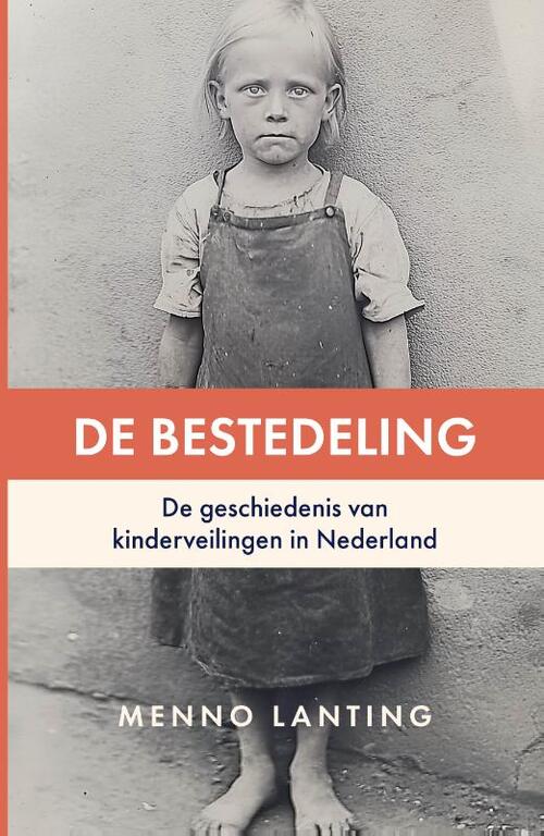 Menno Lanting De Bestedeling -   (ISBN: 9789493282636)