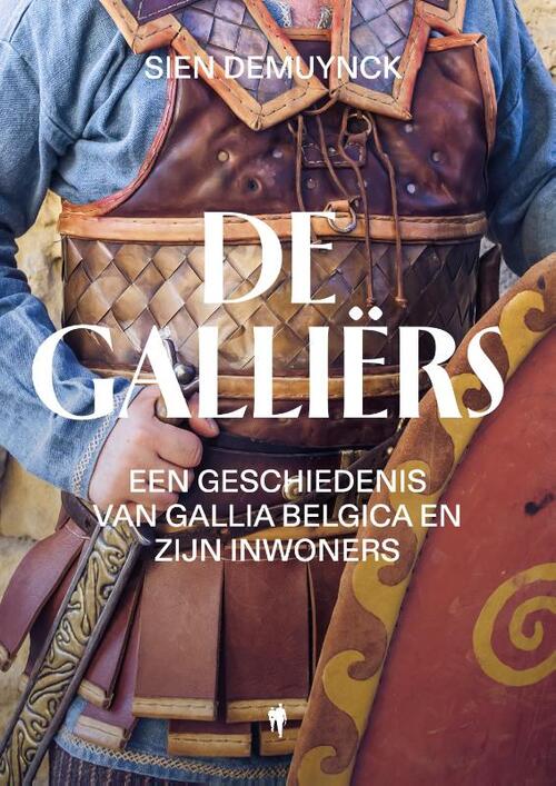 Sien Demuynck De Galliërs -   (ISBN: 9789493387850)