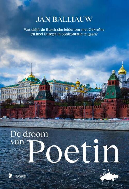 Jan Balliauw De droom van Poetin -   (ISBN: 9789493410183)