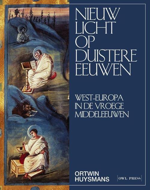Ortwin Huysmans Nieuw licht op duistere eeuwen -   (ISBN: 9789493428508)