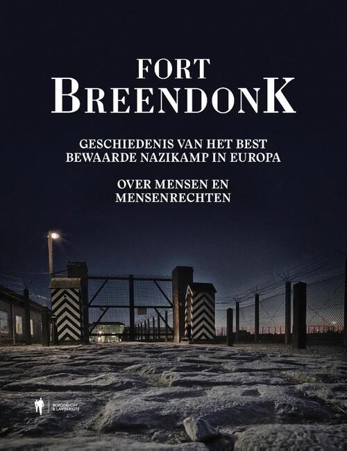 Annemie Reyntjens, Jef Vrelust, Nico Theunissen Fort Breendonk -   (ISBN: 9789493443020)