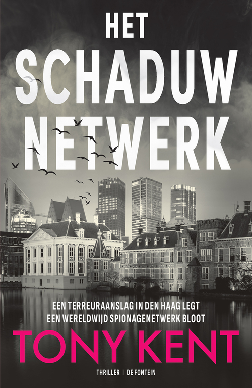 Tony Kent Het schaduwnetwerk -   (ISBN: 9789026176258)