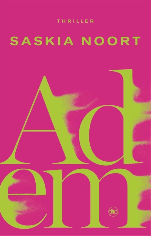 Saskia Noort Adem -   (ISBN: 9789044369274)