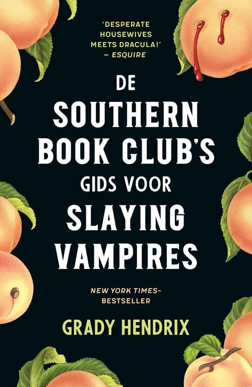 Grady Hendrix De Southern Book Club’s gids voor Slaying Vampires -   (ISBN: 9789044938296)