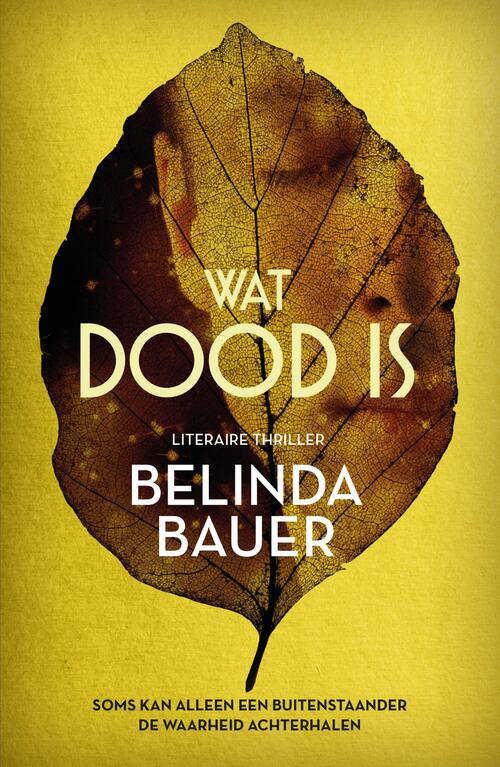 Belinda Bauer Wat dood is -   (ISBN: 9789044970616)