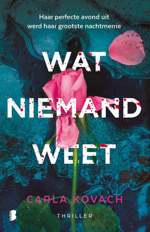 Carla Kovach Wat niemand weet -   (ISBN: 9789402327670)