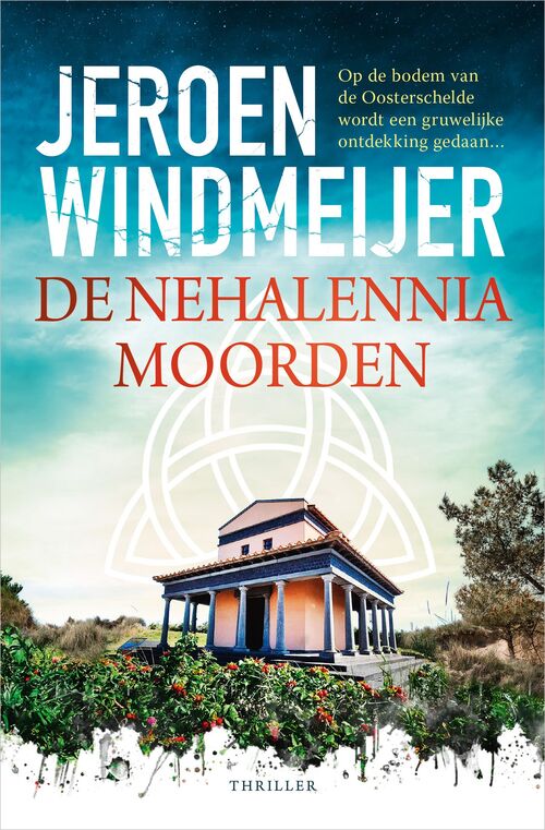 Jeroen Windmeijer De Nehalenniamoorden -   (ISBN: 9789402775389)