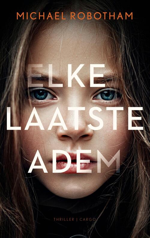 Michael Robotham Elke laatste adem -   (ISBN: 9789403138923)