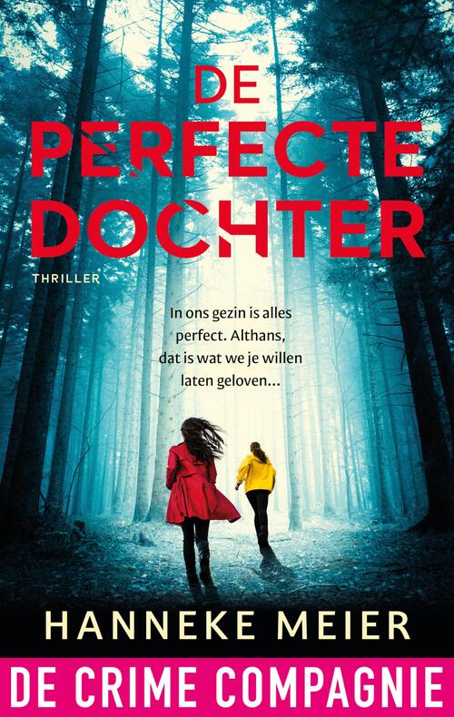 Hanneke Meier De perfecte dochter -   (ISBN: 9789465170336)