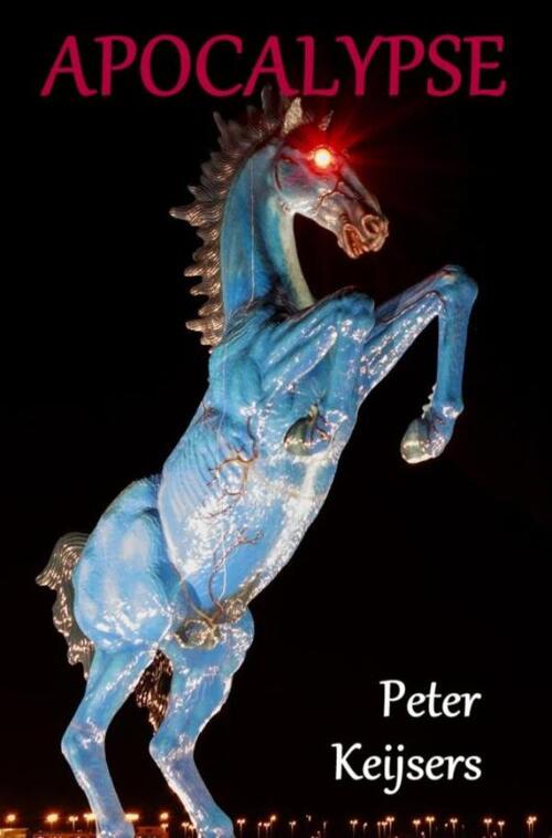 Peter Keijsers Apocalypse -   (ISBN: 9789465209029)
