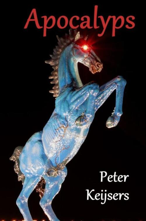 Peter Keijsers Apocalyps -   (ISBN: 9789465209425)