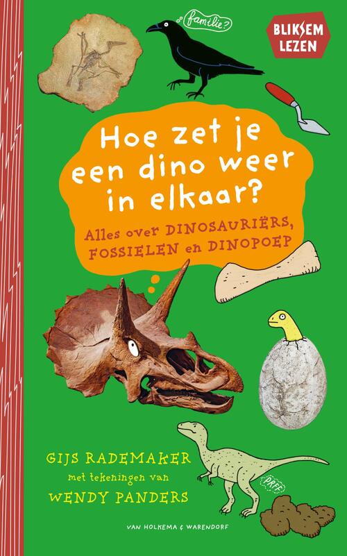 G. Gijs Rademaker Hoe zet je een dino weer in elkaar℃ -   (ISBN: 9789000401598)