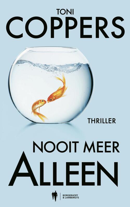 Annick Lambert, Toni Coppers Nooit meer alleen -   (ISBN: 9789493457355)