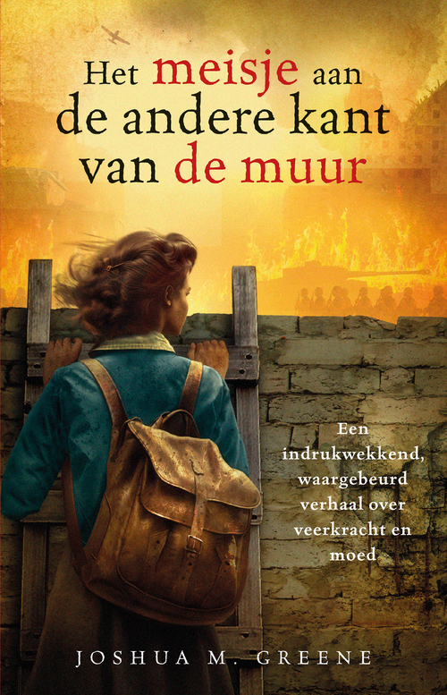 Joshua M. Greene Het meisje aan de andere kant van de muur -   (ISBN: 9789020634402)