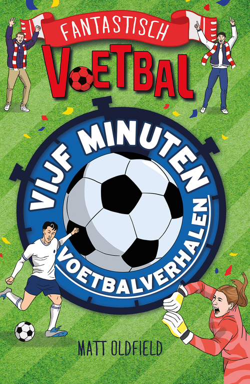 Matt Oldfield Vijf minuten voetbalverhalen -   (ISBN: 9789026179549)