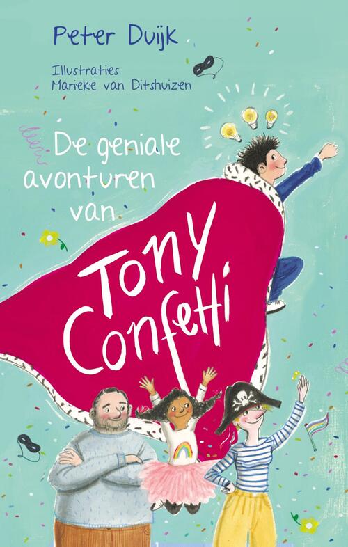 Peter Duijk De geniale avonturen van Tony Confetti -   (ISBN: 9789026628115)