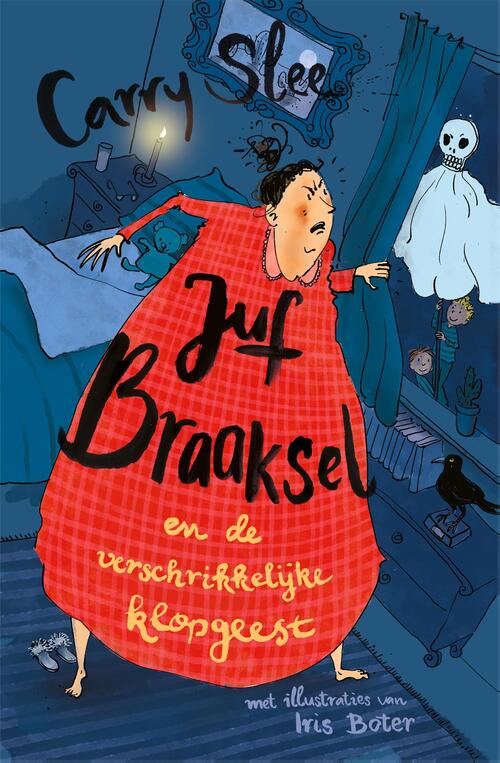 Carry Slee Juf Braaksel en de verschrikkelijke klopgeest -   (ISBN: 9789048876488)