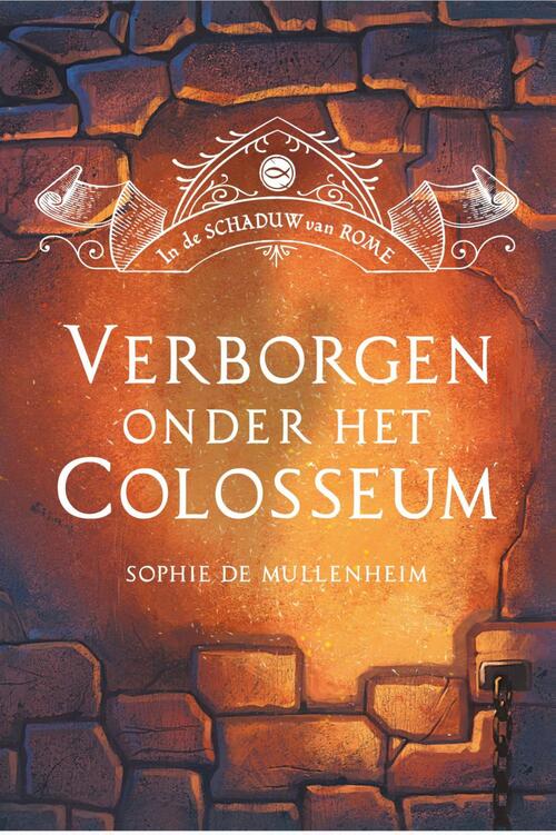 Sophie de Mullenheim Verborgen onder het Colosseum -   (ISBN: 9789085436225)