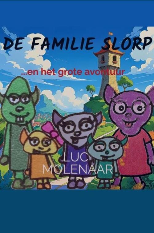 Luc Molenaar De familie slorp -   (ISBN: 9789465209555)