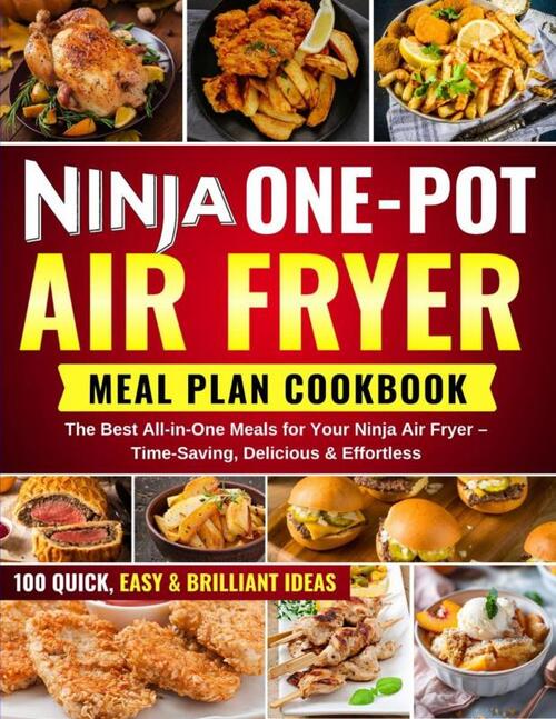 Frida Kochlust Ninja One-Pot Air Fryer Meal Plan Cookbook -   (ISBN: 9789403813950)