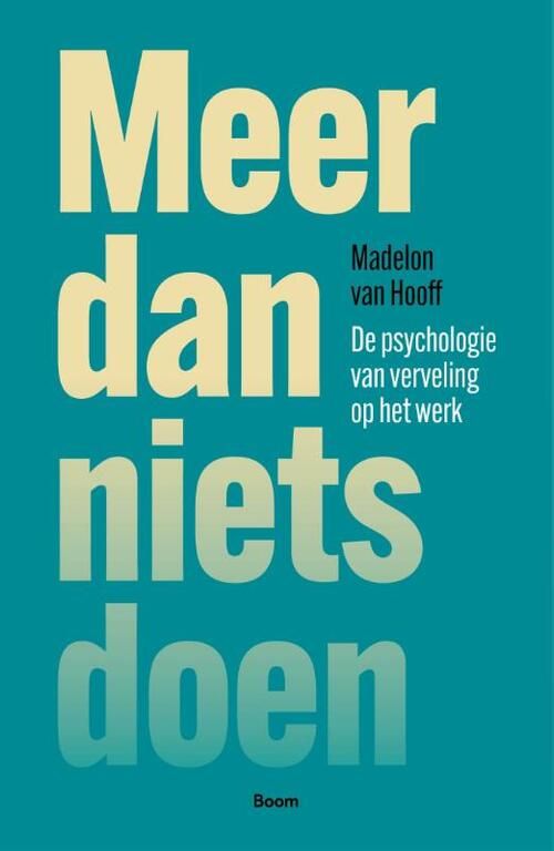 Madelon van Hooff Meer dan nietsdoen -   (ISBN: 9789024471461)