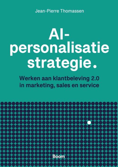 Jean-Pierre Thomassen AI-personalisatie strategie -   (ISBN: 9789024472406)