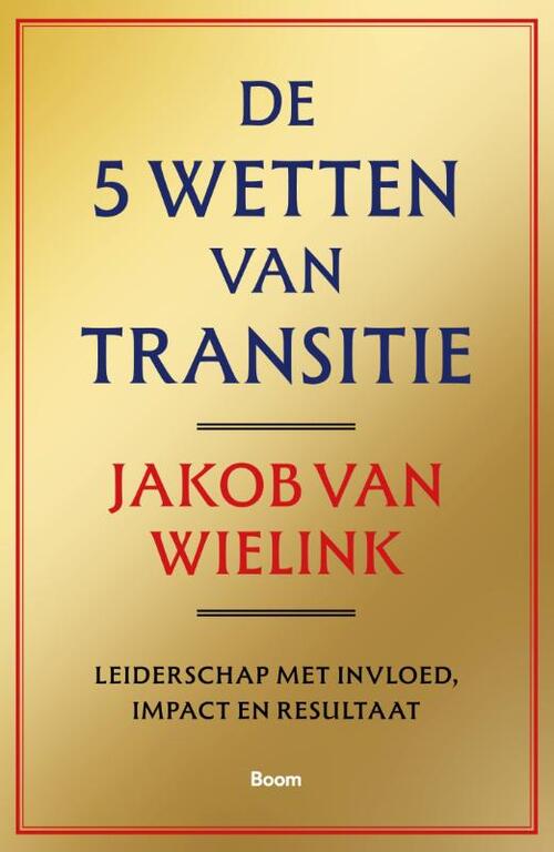 Jakob van Wielink De 5 wetten van transitie -   (ISBN: 9789024472802)