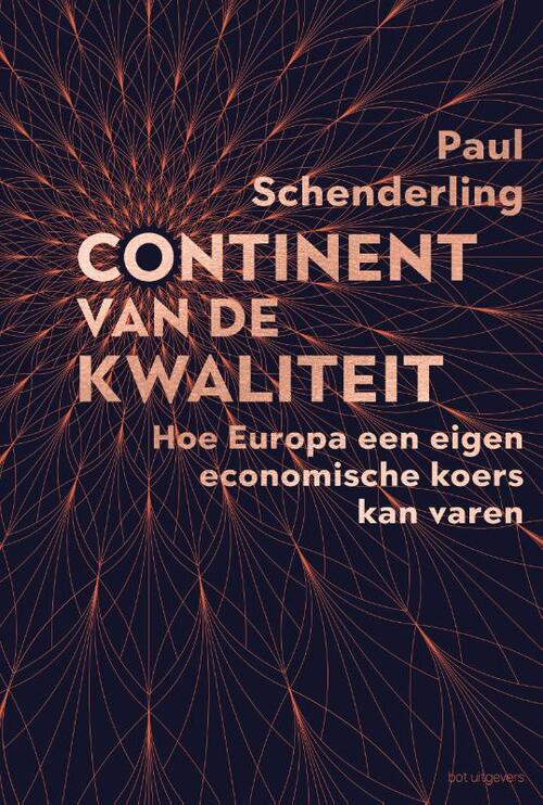 Paul Schenderling Continent van de kwaliteit -   (ISBN: 9789083563947)