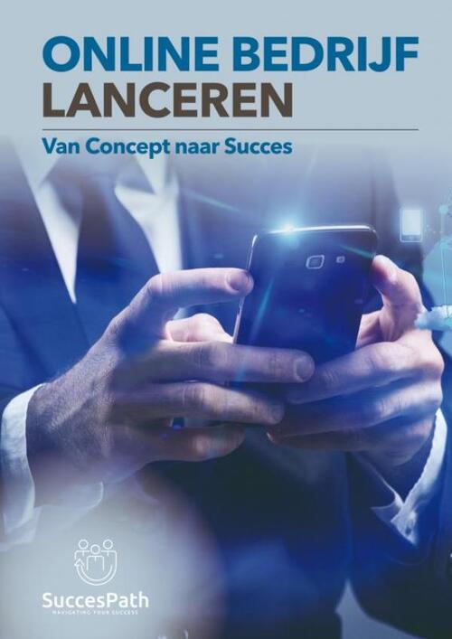 Andy de Bondt Online Bedrijf Lanceren -   (ISBN: 9789403811567)