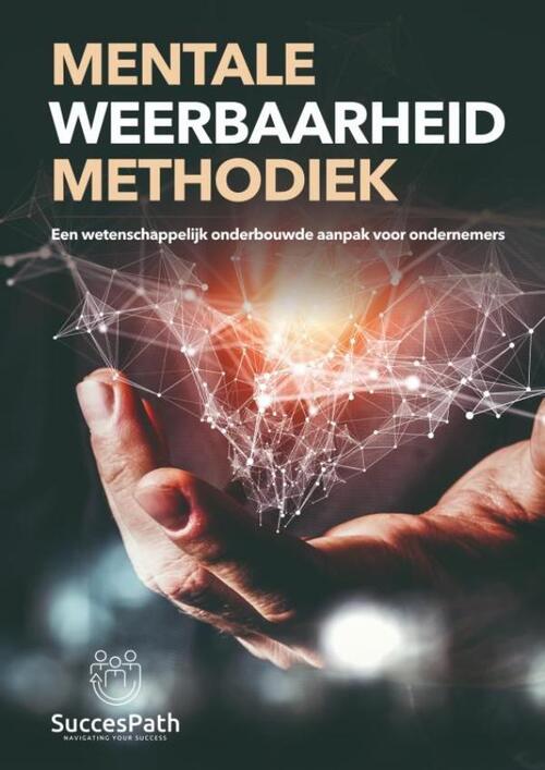 Andy de Bondt Mentale Weerbaarheid Methodiek -   (ISBN: 9789403812304)