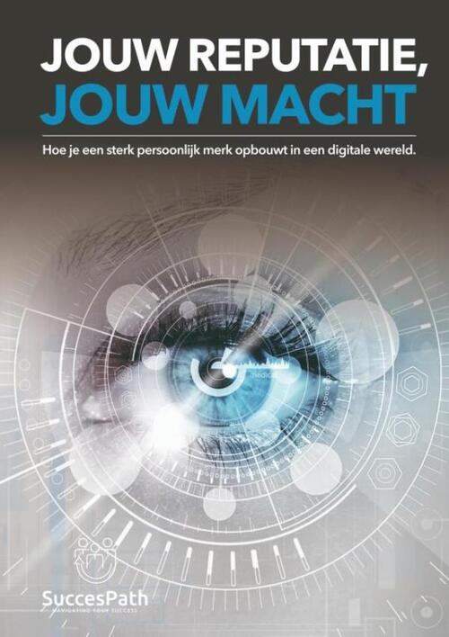 Andy de Bondt Jouw Reputatie, Jouw Macht -   (ISBN: 9789403814803)