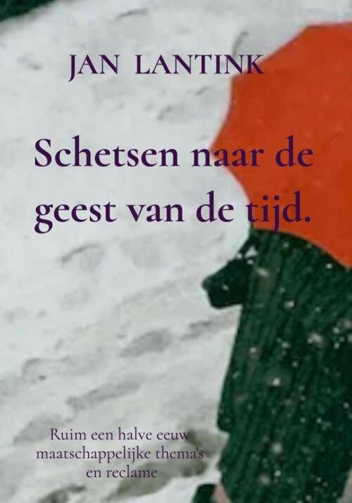 Jan Lantink Schetsen naar de geest van de tijd. -   (ISBN: 9789465205878)
