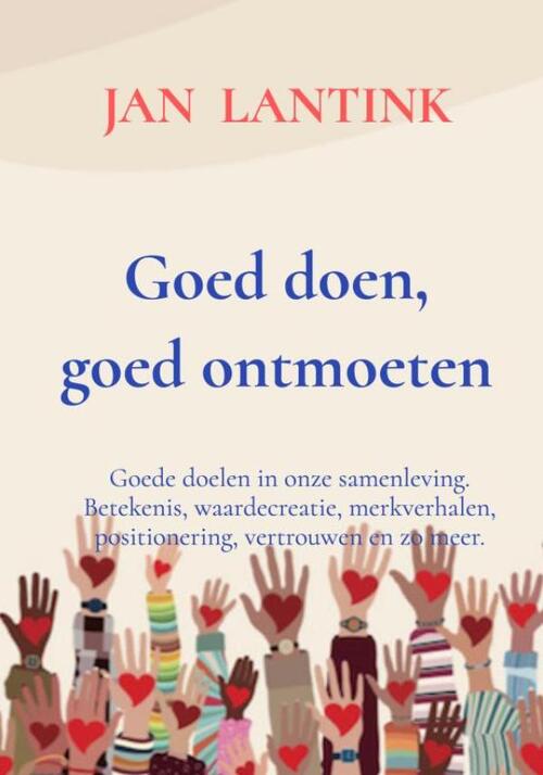Jan Lantink Goed doen, goed ontmoeten -   (ISBN: 9789465206110)
