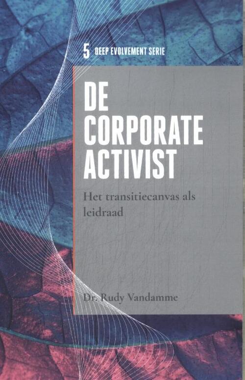 Rudy Vandamme De corporate activist -   (ISBN: 9789490384326)