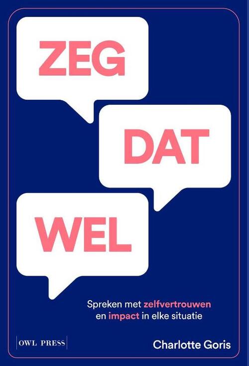 Charlotte Goris Zeg dat wel -   (ISBN: 9789493443945)