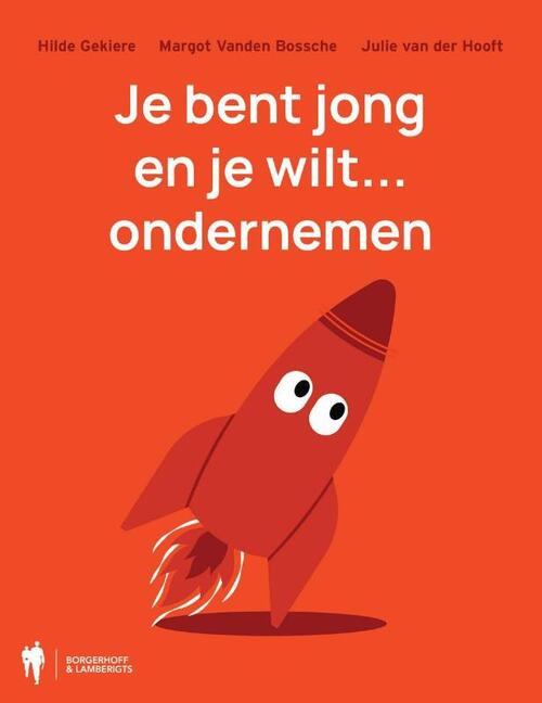 Hilde Gekiere Je bent jong en je wilt... ondernemen -   (ISBN: 9789493457195)