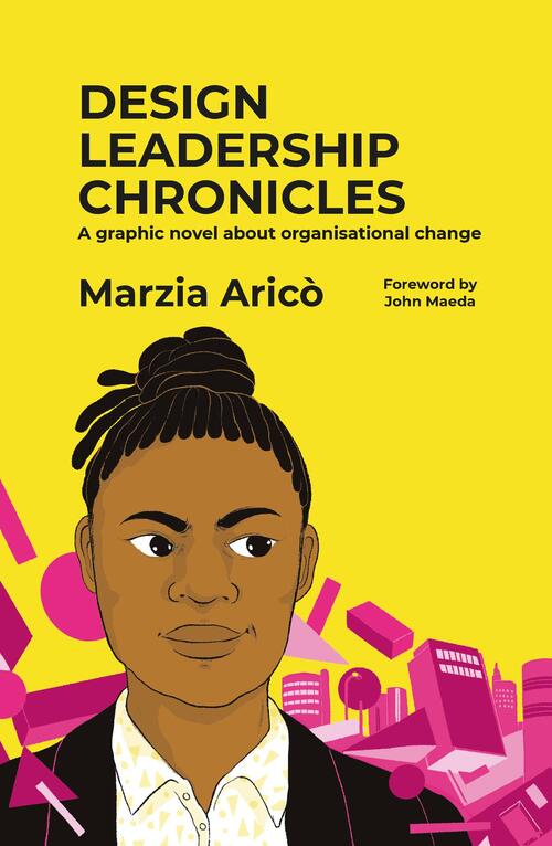 Marzia Aricò Design Leadership Chronicles -   (ISBN: 9789063697754)